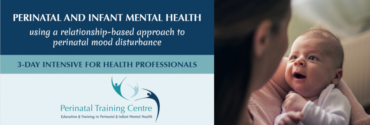 Perinatal & Infant Mental Health Training - Centre for Perinatal Psychology